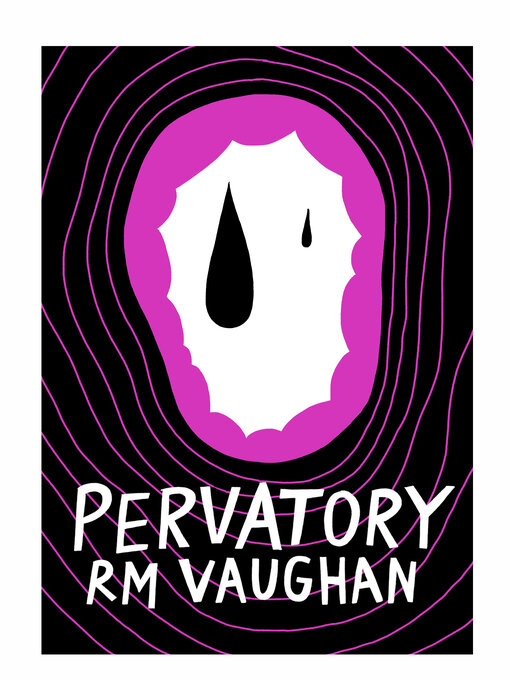 Title details for Pervatory by RM Vaughan - Available